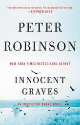 Innocent Graves: An Inspector Banks Novel (Inspector Banks Novels) by Peter Robinson Paperback Book