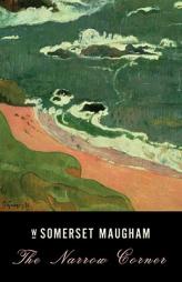 The Narrow Corner by W. Somerset Maugham Paperback Book