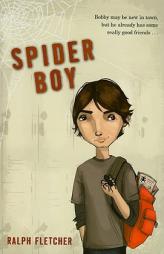 Spider Boy by Ralph Fletcher Paperback Book