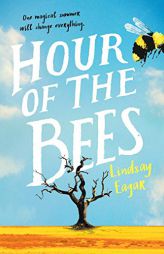 Hour of the Bees by Lindsay Eagar Paperback Book