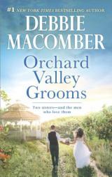 Orchard Valley Grooms: ValerieStephanie by Debbie Macomber Paperback Book