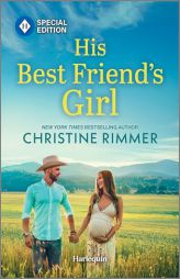His Best Friend's Girl by Christine Rimmer Paperback Book