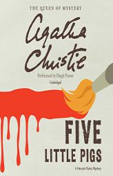 Five Little Pigs: A Hercule Poirot Mystery  (Hercule Poirot Mysteries) by Agatha Christie Paperback Book