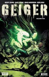 Geiger Volume 2: The Nuclear Knight by Geoff Johns Paperback Book