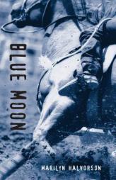 Blue Moon by Marilyn Halvorson Paperback Book
