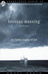 Furious Longing of God by Brennan Manning Paperback Book