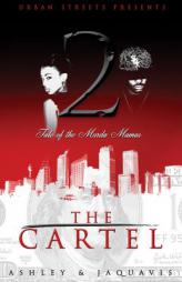 The Cartel 2: Tale of the Murda Mamas by Ashley & JaQuavis Paperback Book