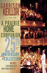 A Prairie Home Companion 25th Anniversary Collection by Garrison Keillor Paperback Book