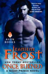 Once Burned (Night Prince, Book 1) by Jeaniene Frost Paperback Book