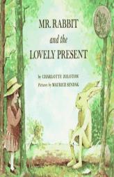 Mr. Rabbit and the Lovely Present by Charlotte Zolotow Paperback Book