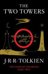 The Two Towers: Being the Second Part of The Lord of the Rings by J. R. R. Tolkien Paperback Book