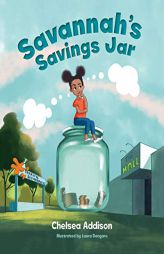 Savannah's Savings Jar by Chelsea Addison Paperback Book