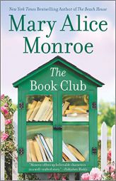 The Book Club by Mary Alice Monroe Paperback Book