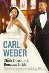 The Choir Director 2: Runaway Bride by Carl Weber Paperback Book