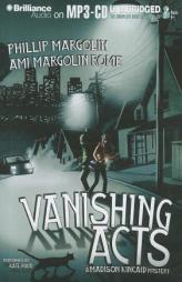 Vanishing Acts (A Madison Kincaid Mystery) by Phillip Margolin Paperback Book