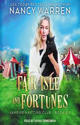 Fair Isle and Fortunes (The Vampire Knitting Club Series) by Nancy Warren Paperback Book