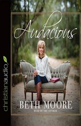 Audacious by Beth Moore Paperback Book