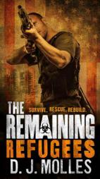 The Remaining: Refugees by D. J. Molles Paperback Book
