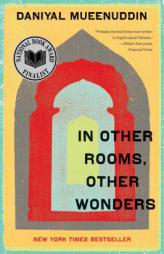 In Other Rooms, Other Wonders by Daniyal Mueenuddin Paperback Book