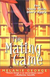 The Mating Game (Zebra Contemporary Romance) by Melanie George Paperback Book