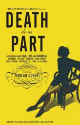 Mystery Writers of America Presents Death Do Us Part: New Stories about Love, Lust, and Murder by Harlan Coben Paperback Book