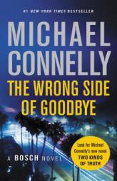 The Wrong Side of Goodbye (A Harry Bosch Novel) by Michael Connelly Paperback Book