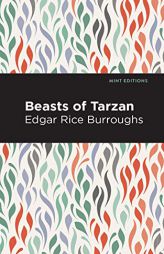 Beasts of Tarzan (Mint Editions) by Edgar Rice Burroughs Paperback Book