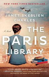 The Paris Library: A Novel by Janet Skeslien Charles Paperback Book
