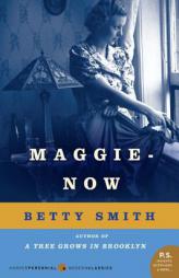 Maggie-Now by Betty Smith Paperback Book