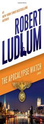 The Apocalypse Watch: A Novel by Robert Ludlum Paperback Book