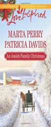 An Amish Family Christmas: Heart of ChristmasA Plain Holiday by Marta Perry Paperback Book