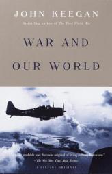 War and Our World by John Keegan Paperback Book