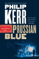 Prussian Blue (A Bernie Gunther Novel) by Philip Kerr Paperback Book