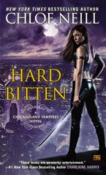Hard Bitten: A Chicagoland Vampires Novel by Chloe Neill Paperback Book