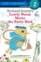 Lowly Worm Meets the Early Bird by Richard Scarry Paperback Book