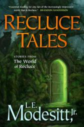 Recluce Tales: Stories from the World of Recluce (Saga of Recluce) by L. E. Modesitt Paperback Book