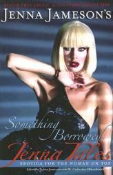 Jenna Tales: Something Borrowed (Jenna Tales) by Jenna Jameson Paperback Book