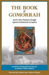 The Book of Gomorrah and St. Peter Damian's Struggle Against Ecclesiastical Corruption by Peter Damian Paperback Book