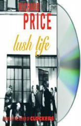 Lush Life by Richard Price Paperback Book