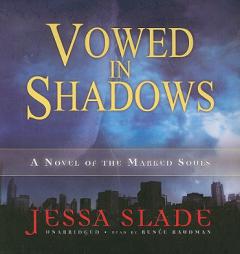 Vowed in Shadows of the Marked Souls (The Marked Souls Novels, Book 3) by Jessa Slade Paperback Book