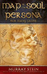 Map of the Soul - Persona: Our Many Faces by Murray Stein Paperback Book