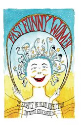 Fast Funny Women: 75 Essays of Flash Nonfiction by Gina Barreca Paperback Book