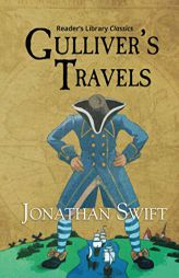 Gulliver's Travels (Reader's Library Classics) by Jonathan Swift Paperback Book