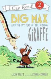 Big Max and the Mystery of the Missing Giraffe (I Can Read Book 2) by Kin Platt Paperback Book