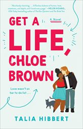 Get a Life, Chloe Brown by Talia Hibbert Paperback Book