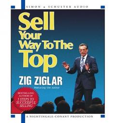 Sell Your Way To The Top by Zig Ziglar Paperback Book