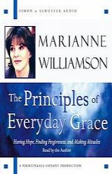 The Principles of Everyday Grace by Marianne Williamson Paperback Book