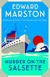 Murder on the Salsette (Ocean Liner Mysteries) by Edward Marston Paperback Book