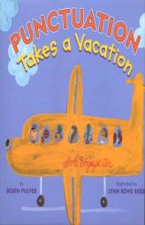 Punctuation Takes a Vacation by Robin Pulver Paperback Book