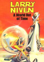 A World Out of Time (State Series, Book 1) by Larry Niven Paperback Book
